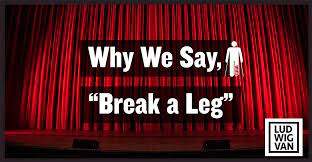 break a leg.jpg
