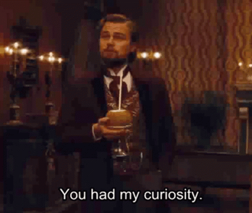 curiositycuriousDjango.gif