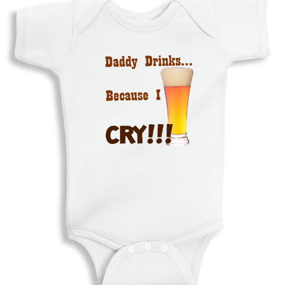 Daddy+drinks+because+I+cry.jpg