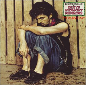Dexys_Midnight_Runners_Too-Rye-Ay.jpg