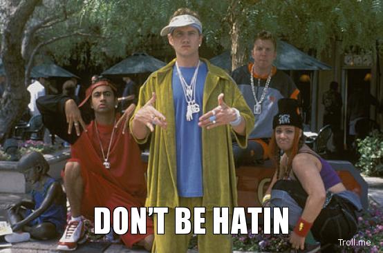 dont-be-hatin.jpg