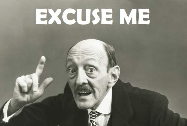 Excuse Me.jpg