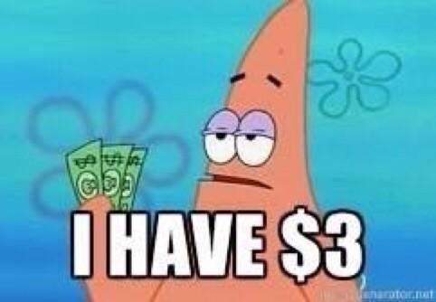 got 3 bucks.jpg