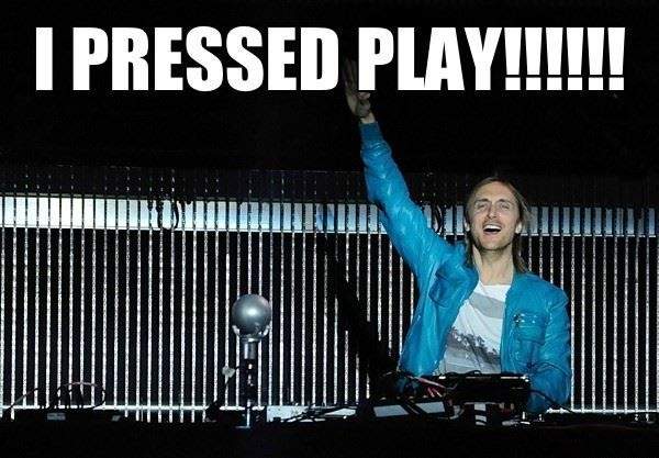 I Pressed Play!!.jpg