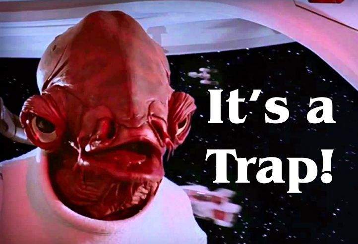 It's A Trap!.jpg