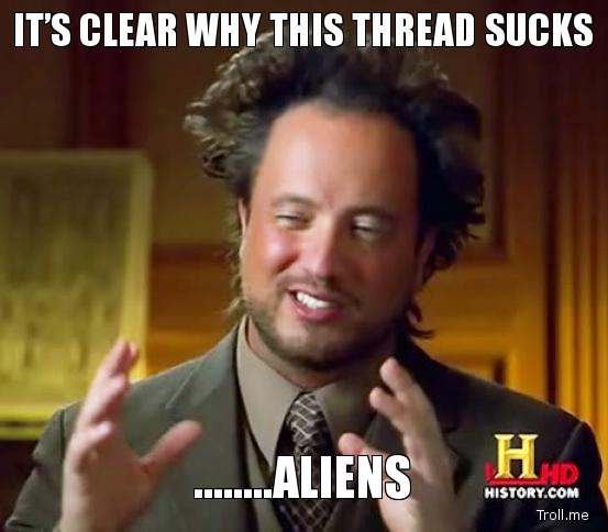 its-clear-why-this-thread-sucks-aliens.jpg