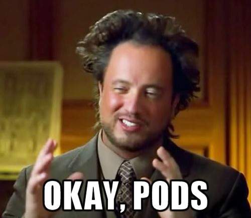 okay pods.jpg