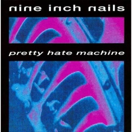 Pretty-Hate-Machine-Nine-Inch-Nails.jpg
