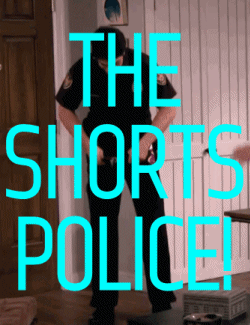 shorts-police.gif
