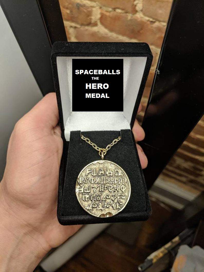 Spaceballs HERO Medal.jpg