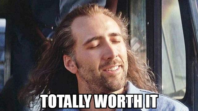 TOTALLY WORTH IT NICK CAGE .jpg