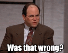 was that wrong-george-sm (anim).gif