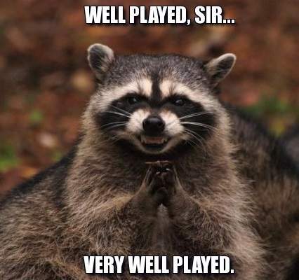 Well-played-sir.jpg