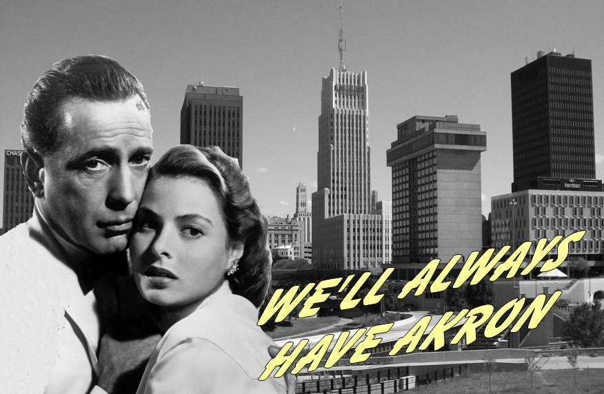 We'll_Always_Have_Akron.jpg