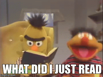 what_did_i_just_read__by_devgrah2857-d883qf2.gif
