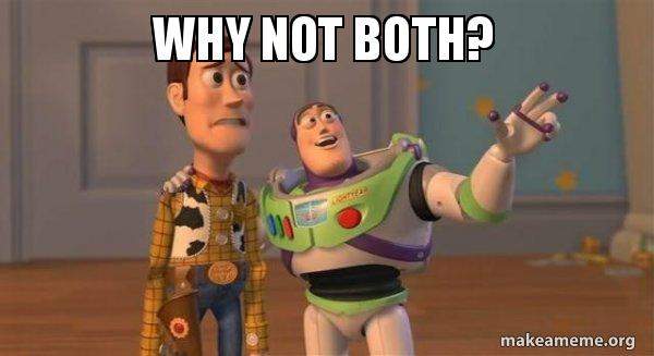 why-not-both.jpg