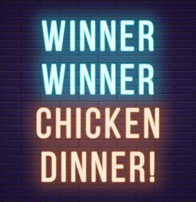 winner winner chicken dinner.jpg