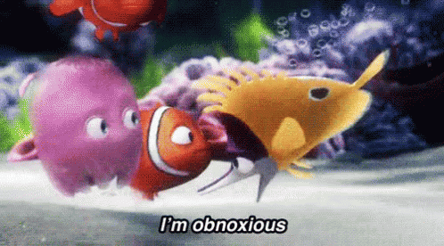 obnoxious-finding-nemo.gif