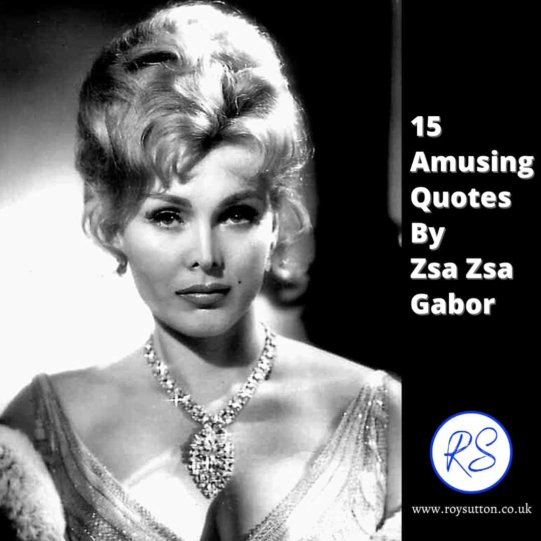 amusing-quotes-by-Zsa-Zsa-Gabor.jpg
