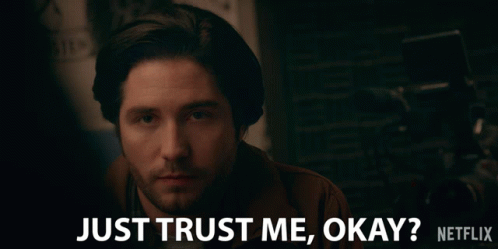 just-trust-me-okay-john-patrick-amedori.gif