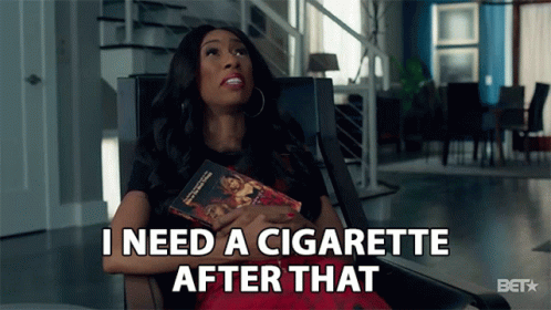 i-need-a-cigarette-after-that-stressed.gif